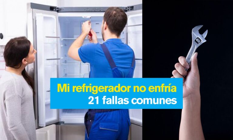 Mi Refrigerador No Enfría. 20 Fallas Comunes En Los Refrigeradores.
